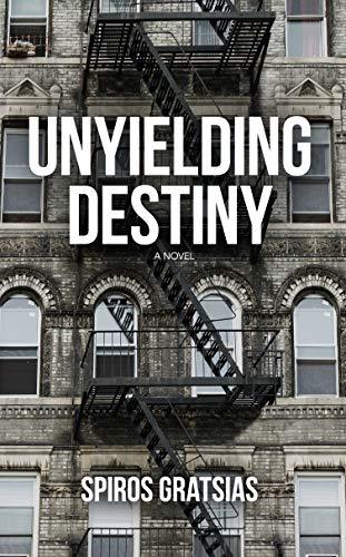 Unyielding Destiny: A New York Mafia Crime Story