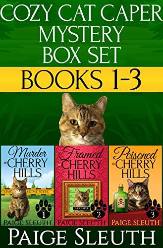 Cozy Cat Caper Mystery Box Set: Books 1-3: Includes Three Small-Town Cat Cozy Mysteries: Murder, Framed, and Poisoned in Cherry Hills