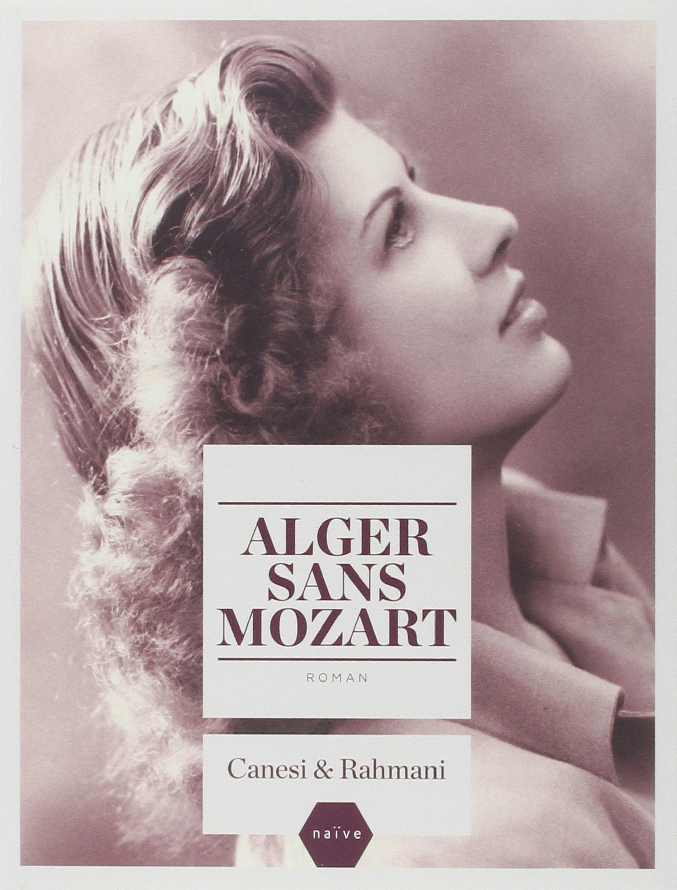 Alger sans Mozart by Michel Canesi & Jamil Rahmani Goodreads