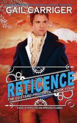 Reticence (The Custard Protocol #4)