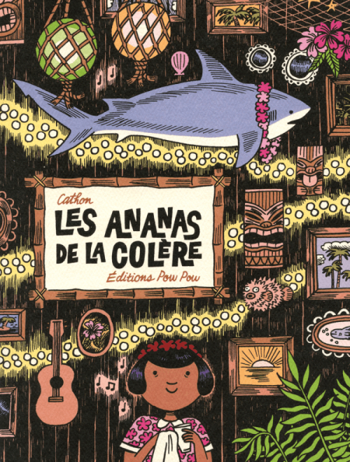 Les ananas de la colère