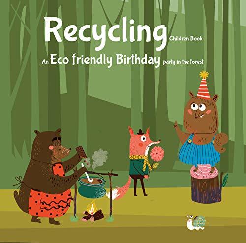 Recycling Children Book. An Eco friendly Birthday Party in the forest ...