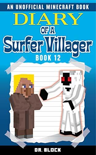 Diary of a Surfer Villager, Book 12