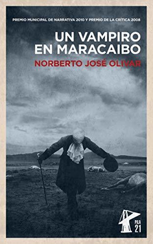 Un Vampiro en Maracaibo (Spanish Edition)