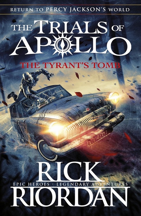 The Tyrant's Tomb (The Trials of Apollo, #4)