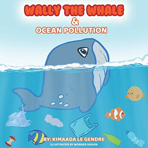 wally-the-whale-ocean-pollution-naturebella-s-kids-books-earth