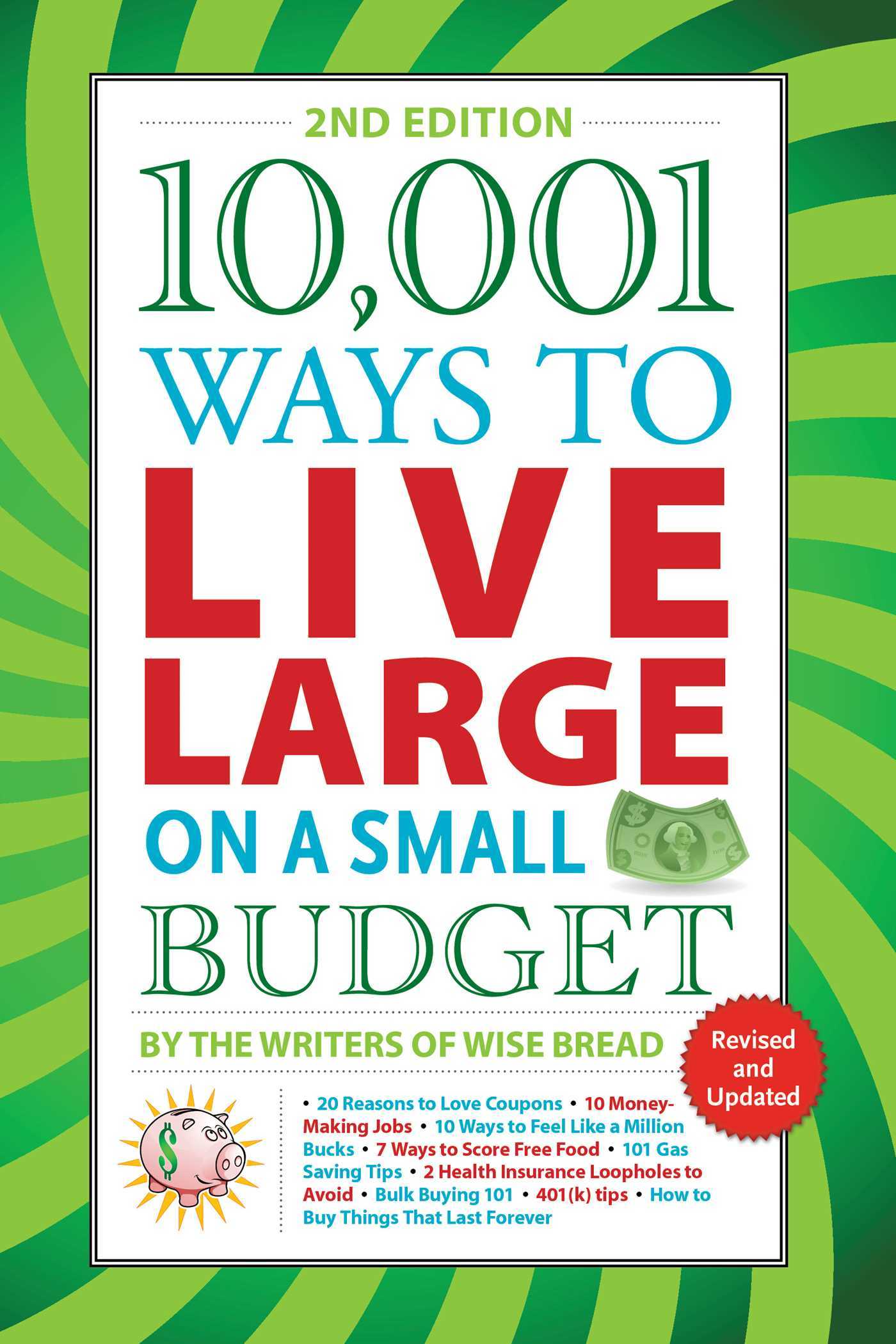 10,001 Ways to Live Large on a Small Budget by The Writers of Wise ...