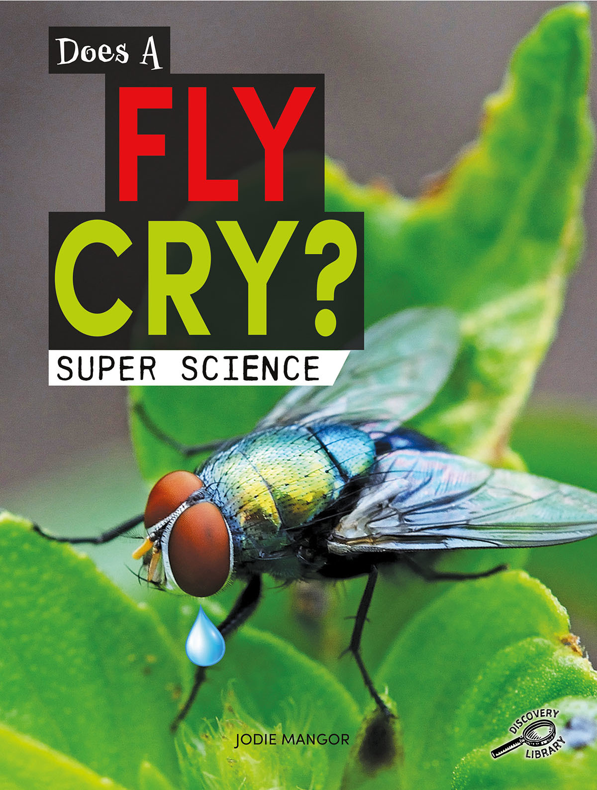 Rourke Educational Media Super Science Does a Fly Cry? Reader by Jodie