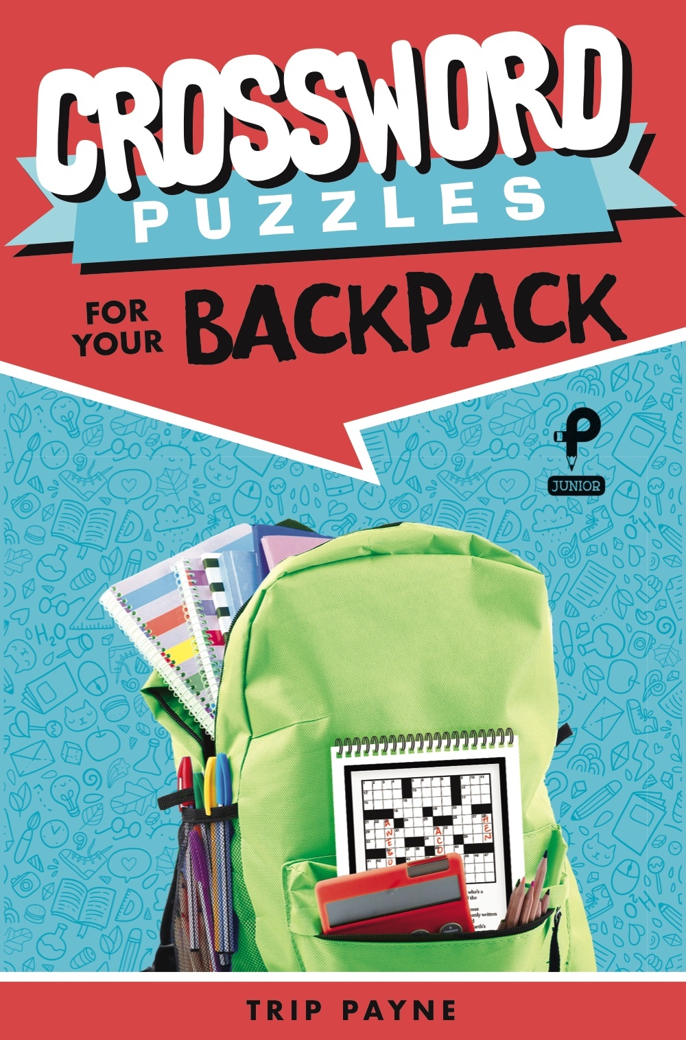 Crossword Puzzles for Your Backpack by Trip Payne Goodreads