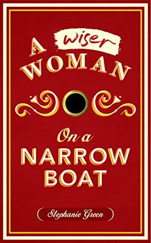 A Wiser Woman on a Narrow Boat