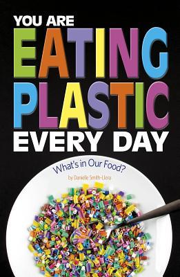 You Are Eating Plastic Every Day book cover