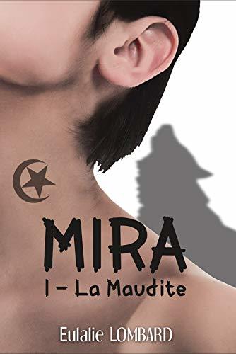 Mira: 1 - La Maudite (Romance Fantastique)