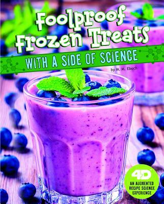 Foolproof Frozen Treats with a Side of Science: 4D An Augmented Recipe ...
