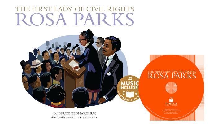 The First Lady of Civil Rights: Rosa Parks by Bruce Bednarchuk | Goodreads
