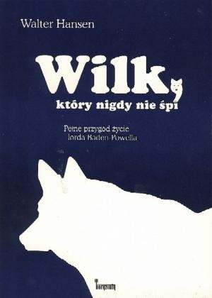 Wilk, który nigdy nie śpi
