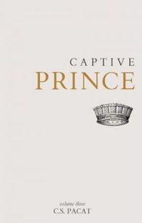 Kings Rising (Captive Prince, #3)