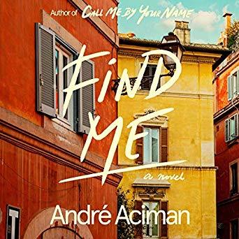 Find Me (Call Me By Your Name, #2)