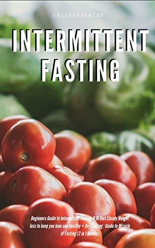 Intermittent Fasting Beginners Guide to Intermittent Fasting 8:16 Diet ...