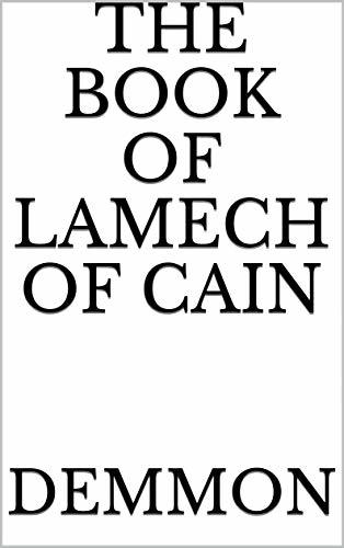THE BOOK OF LAMECH OF CAIN: AND LEVIATHAN
