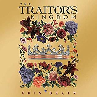 The Traitor's Kingdom (Traitor's Circle, #3)