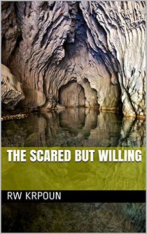 The Scared But Willing
