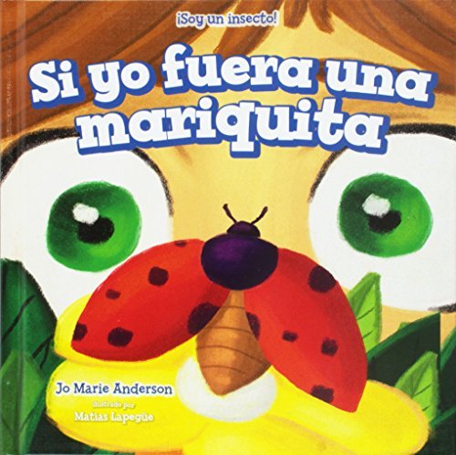 Si Yo Fuera Una Mariquita/ If I Were a Ladybug (Soy un insecto! / I'm a Bug!)