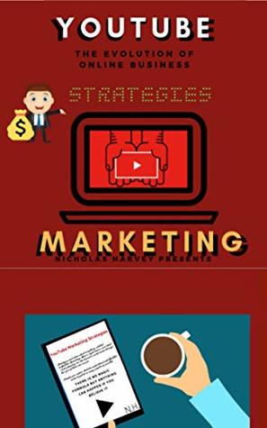 YouTube Marketing Strategies: YouTube Social Media by Nicholas Harvey ...
