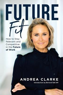 Future Fit: How to Stay Relevant and Competitive in the Future of Work