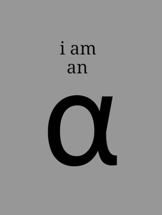 I am an Alpha 我是一个Alpha
