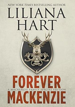Forever MacKenzie (Mackenzies of Montana) by Liliana Hart | Goodreads
