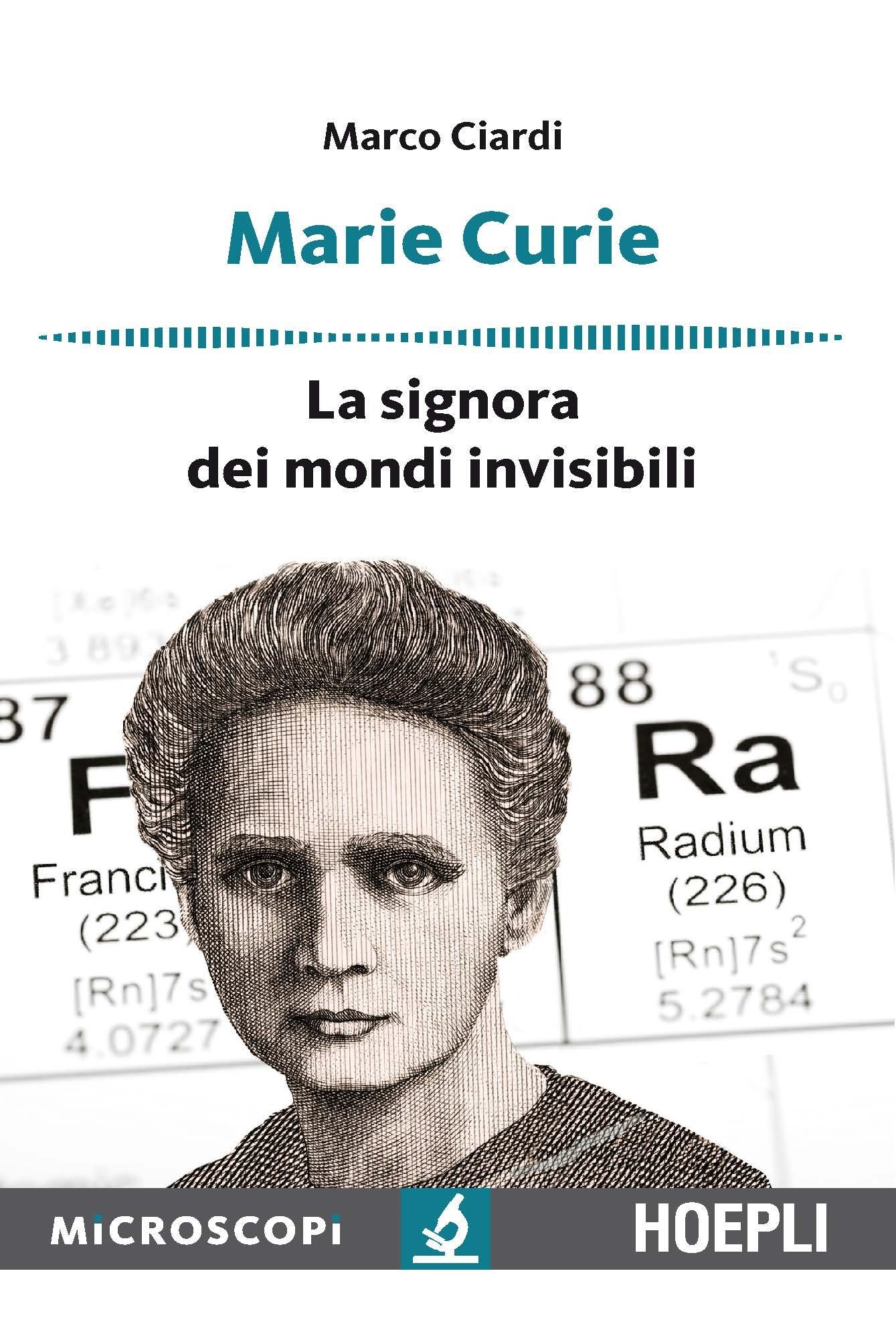 Marie Curie: La signora dei mondi invisibili