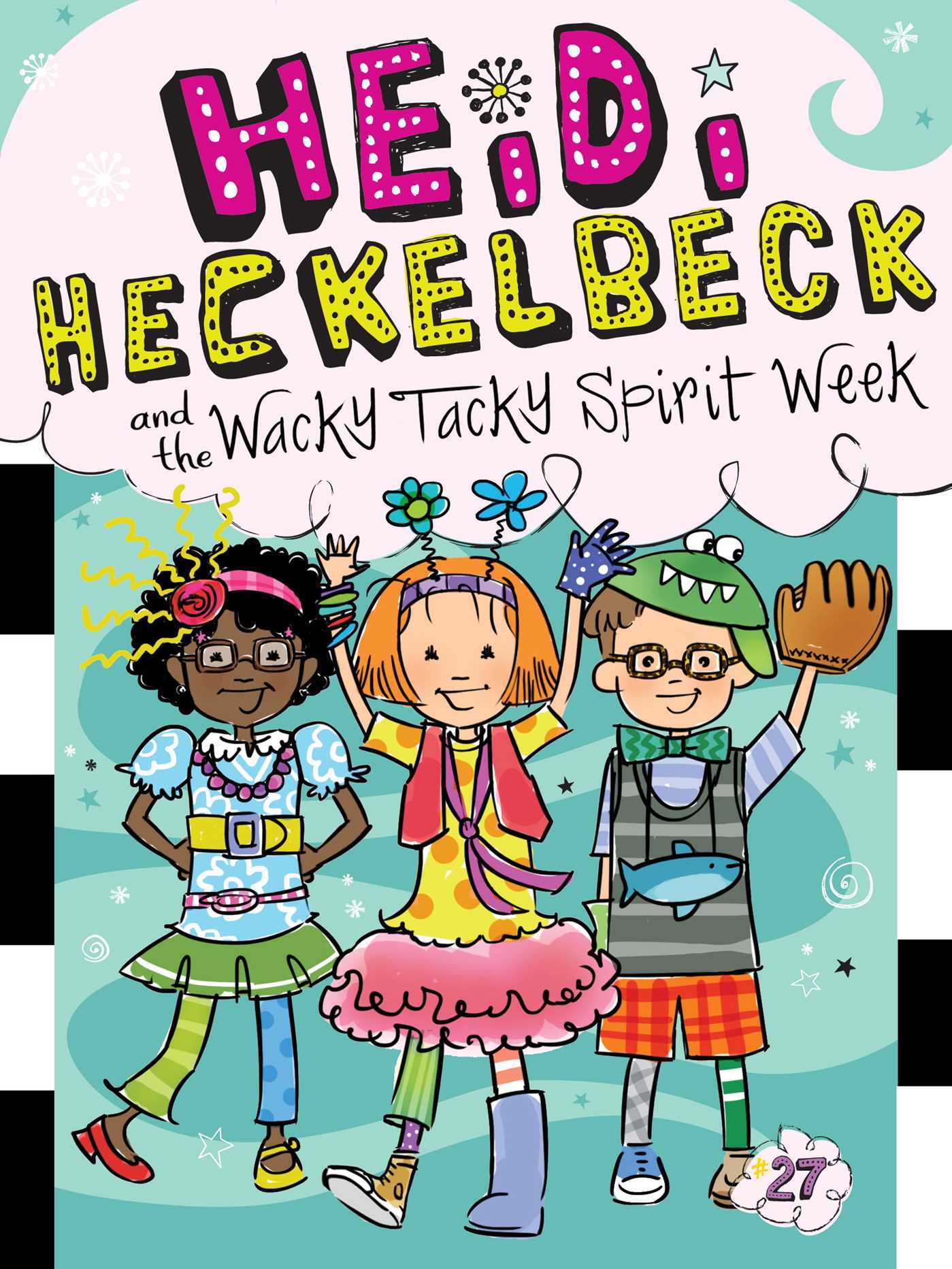 Heidi Heckelbeck and the Wacky Tacky Spirit Week book cover