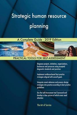 Strategic human resource planning A Complete Guide - 2019 Edition by ...