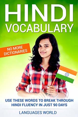 Hindi Vocabulary: Use These Words to Break Through Hindi Fluency in