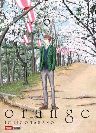 Orange, Vol. 6 (Orange, #6)
