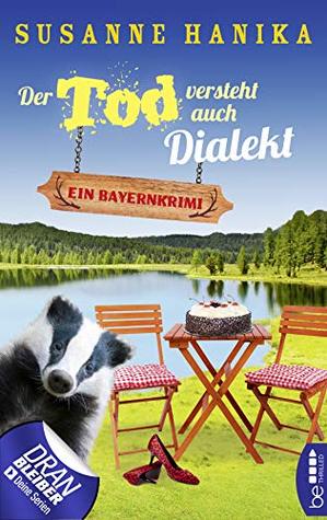 Der Tod versteht auch Dialekt