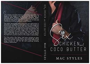 Sex, Chicken and CoCo Butter by Mac Styles | Goodreads