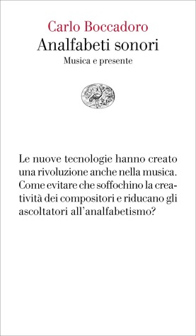 Analfabeti sonori: Musica e presente