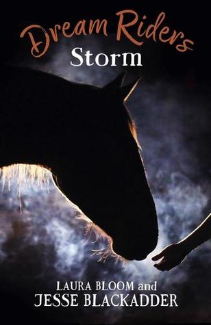 Storm (Dream Riders, #2) by Laura Bloom | Goodreads
