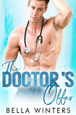The Doctor's Offer by Bella Winters Goodreads