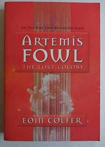 The Lost Colony (Artemis Fowl, #5)