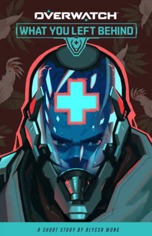 Overwatch: What You Left Behind