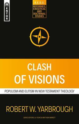 Clash of Visions: Populism and Elitism in New Testament Theology
