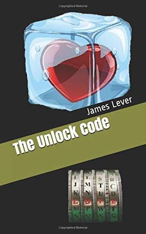 The Unlock Code by James Lever | Goodreads