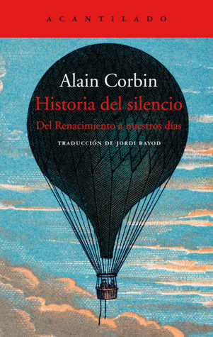 Historia del silencio: Del Renacimiento a nuestros días