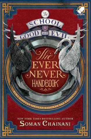 The School For Good And Evil: The Ever Never Handbook