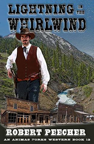 Lightning in the Whirlwind: A Frontier Boomtown Western Adventure