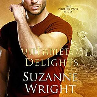 Untamed Delights (The Phoenix Pack, #8)