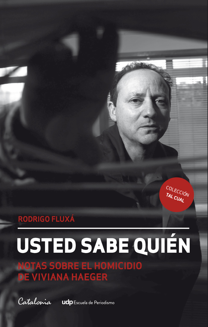 Usted sabe quién. Notas sobre el homicidio de Viviana Haeger