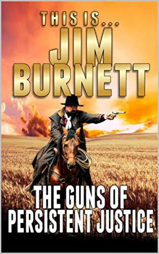 The Guns of Persistent Justice book cover